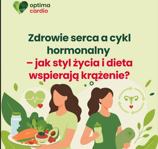 Zdrowie serca a cykl hormonalny – jak styl życia i dieta wspierają krążenie – infografika