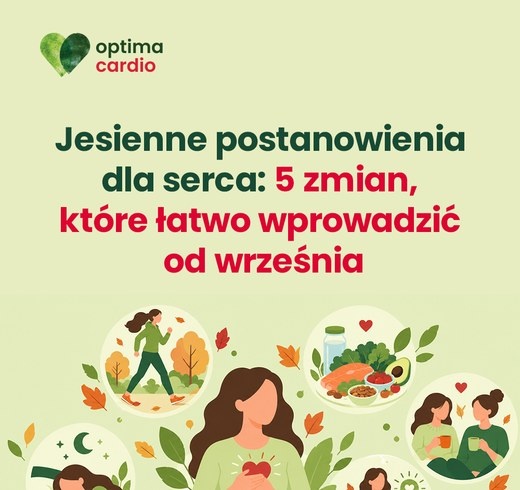 Jesienne postanowienia dla serca: 5 zmian, które łatwo wprowadzić od września – infografika