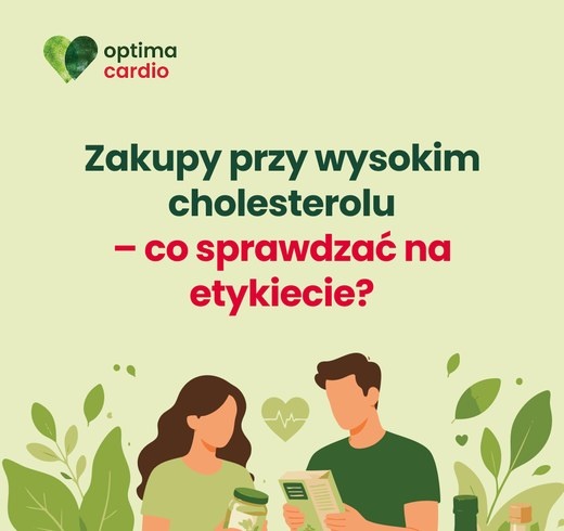 Zakupy przy wysokim cholesterolu – co sprawdzać na etykiecie – infografika