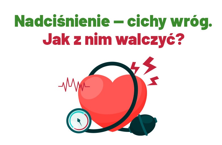 Nadciśnienie – cichy wróg. Jak z nim walczyć?